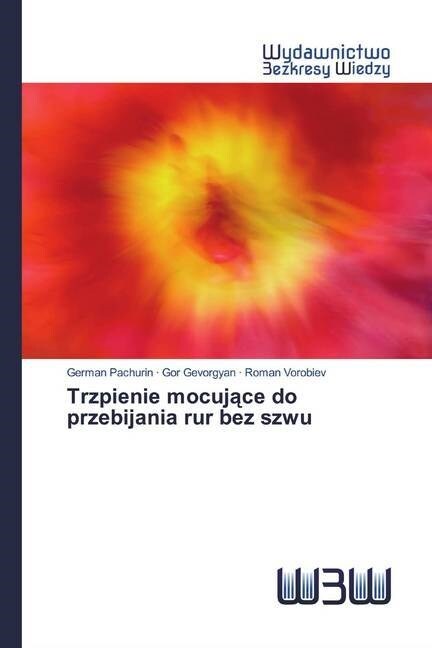 Trzpienie mocujace do przebijania rur bez szwu (Paperback)