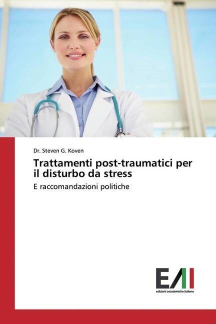 Trattamenti post-traumatici per il disturbo da stress (Paperback)