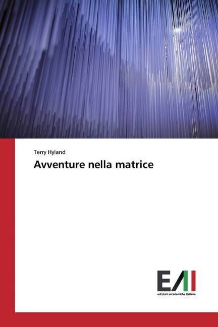 Avventure nella matrice (Paperback)