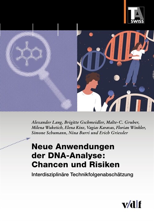 Neue Anwendungen der DNA-Analyse: Chancen und Risiken (Paperback)