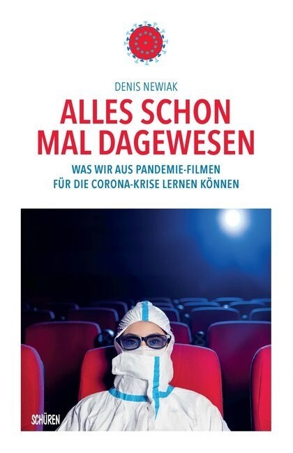 Alles schon mal dagewesen. Was wir aus Pandemie-Filmen fur die Corona-Krise lernen konnen (Paperback)