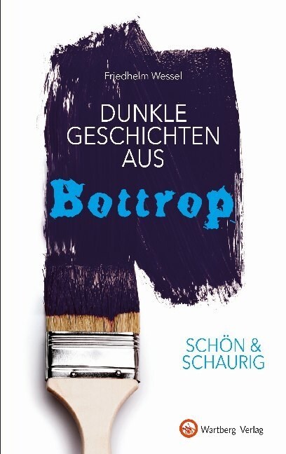 Dunkle Geschichten aus Bottrop (Hardcover)