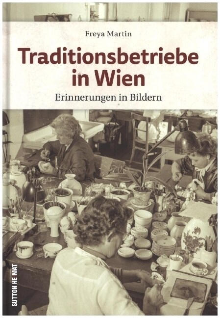 Traditionsbetriebe in Wien (Hardcover)