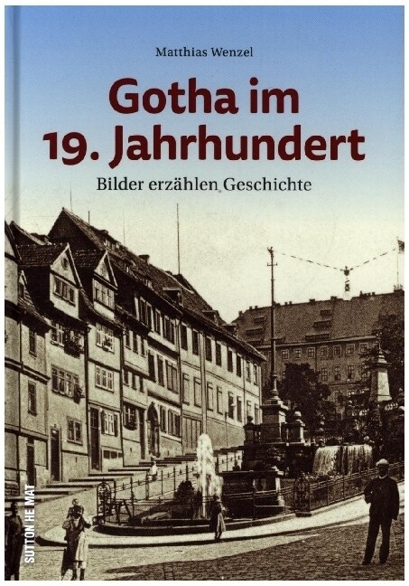 Gotha im 19. Jahrhundert (Hardcover)