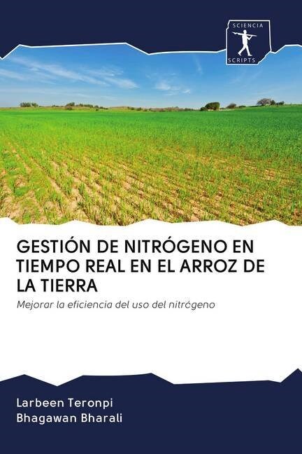 GESTION DE NITROGENO EN TIEMPO REAL EN EL ARROZ DE LA TIERRA (Paperback)