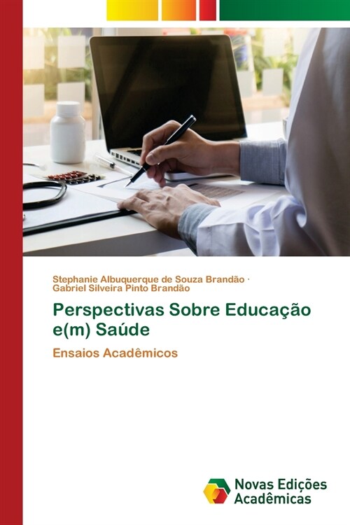 Perspectivas Sobre Educa豫o e(m) Sa?e (Paperback)