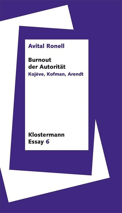 Burnout Der Autoritat: Kojeve, Kofman, Arendt (Paperback)