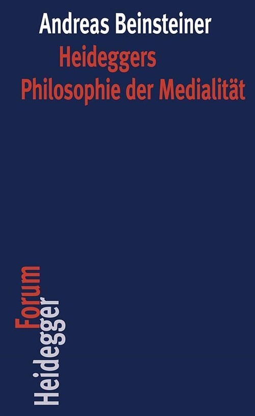 Heideggers Philosophie Der Medialitat (Paperback)