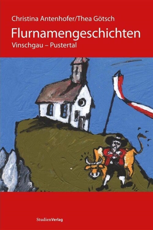 Flurnamengeschichten. Vinschgau - Pustertal (Paperback)