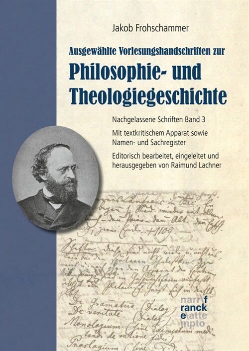 Jakob Frohschammer: Ausgewahlte Vorlesungshandschriften zur Philosophie- und Theologiegeschichte (Hardcover)