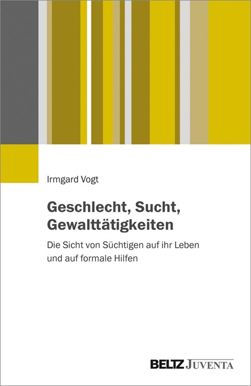 Geschlecht, Sucht, Gewalttatigkeiten (Paperback)