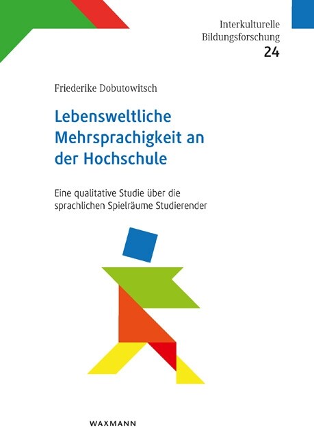 Lebensweltliche Mehrsprachigkeit an der Hochschule (Paperback)