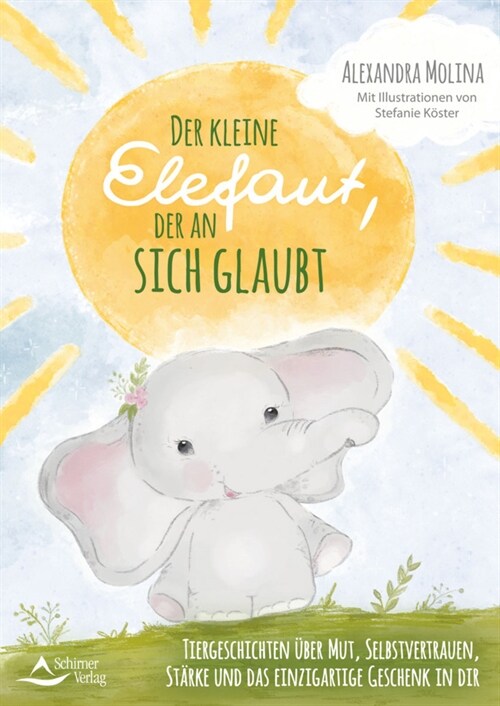 Der kleine Elefant, der an sich glaubte (Paperback)