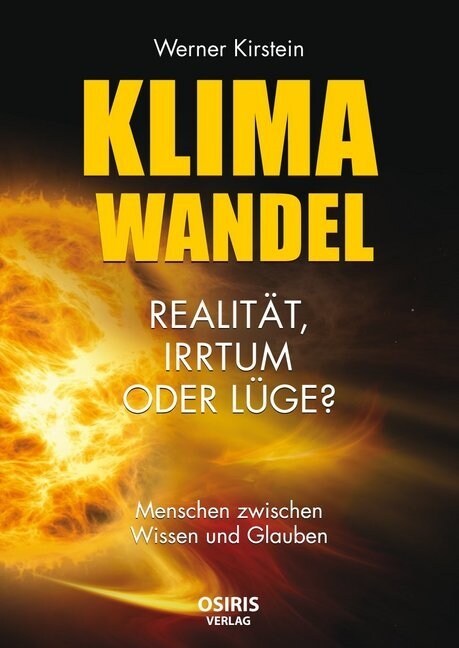 Klimawandel - Realitat, Irrtum oder Luge (Hardcover)