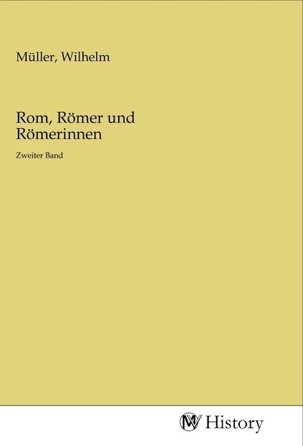 Rom, Romer und Romerinnen (Paperback)