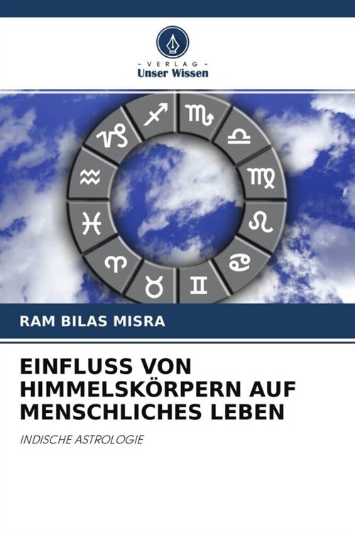 EINFLUSS VON HIMMELSKORPERN AUF MENSCHLICHES LEBEN (Paperback)