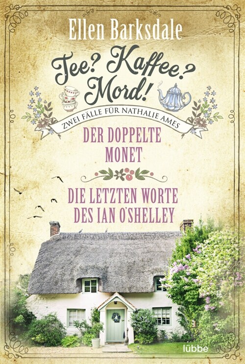 Tee Kaffee Mord! Der doppelte Monet / Die letzten Worte des Ian OShelley (Paperback)