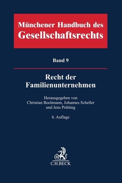 Munchener Handbuch des Gesellschaftsrechts  Bd 9: Recht der Familienunternehmen; . (Hardcover)