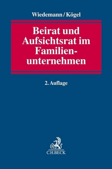 Beirat und Aufsichtsrat im Familienunternehmen (Paperback)