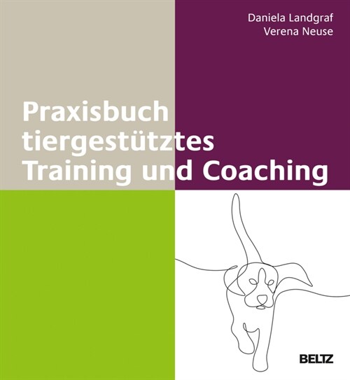 Praxisbuch tiergestutztes Training und Coaching (Hardcover)