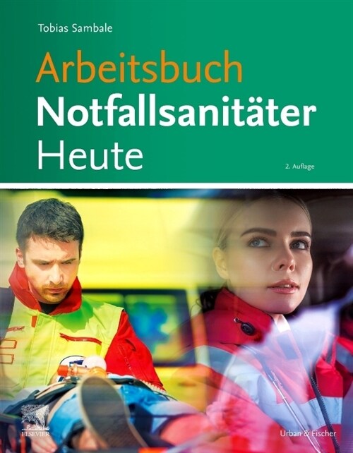 Arbeitsbuch Notfallsanitater Heute (Paperback)