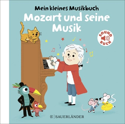 Mein kleines Musikbuch - Mozart und seine Musik, m. Soundeffekten (Board Book)