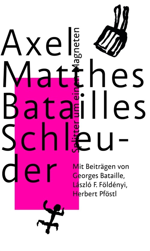 Batailles Schleuder (Hardcover)