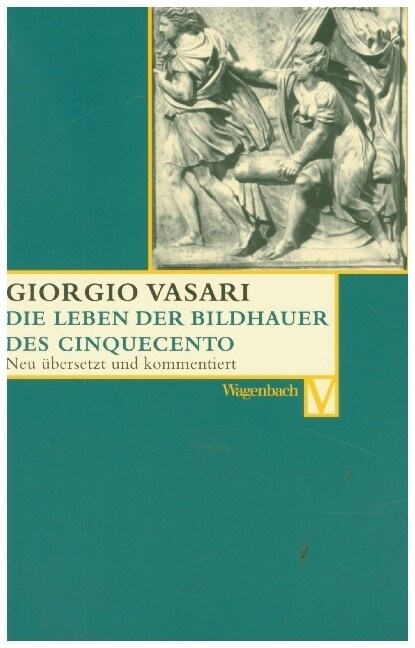 Das Leben der Bildhauer des Cinquecento (Paperback)