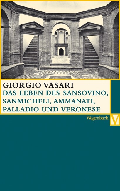 Das Leben des Sansovino und des Sanmicheli mit Ammannati, Palladio und Veronese (Paperback)
