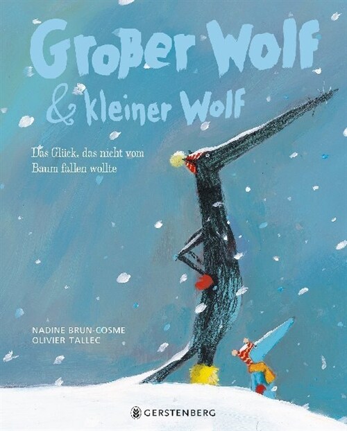 Großer Wolf & kleiner Wolf - Das Gluck, das nicht vom Baum fallen wollte (Hardcover)