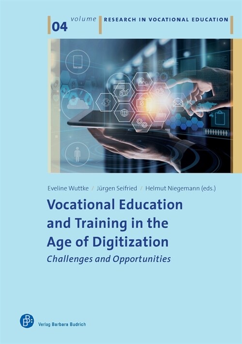 Vocational Education and Training in the Age of Digitization: Challenges and Opportunities (Paperback)