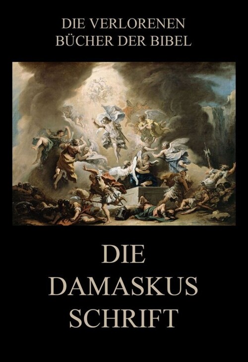 Die Damaskusschrift (Paperback)