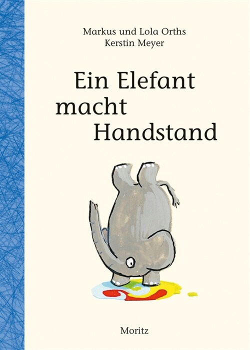 Ein Elefant macht Handstand (Hardcover)
