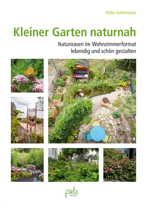 Kleiner Garten naturnah (Hardcover)