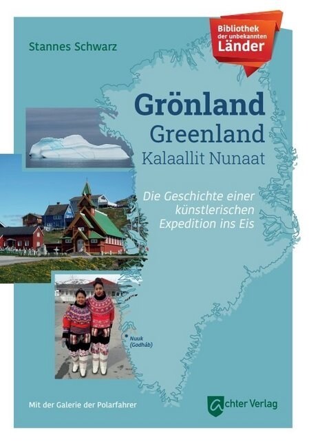 Bibliothek der unbekannten Lander: Gronland (Hardcover)