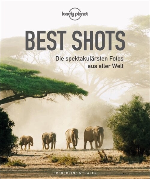 Lonely Planet Best Shots (Hardcover)