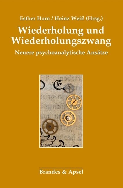 Wiederholung und Wiederholungszwang (Paperback)