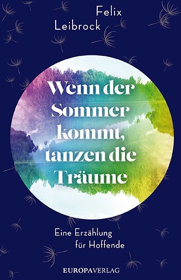 Wenn der Sommer kommt, tanzen die Traume (Hardcover)