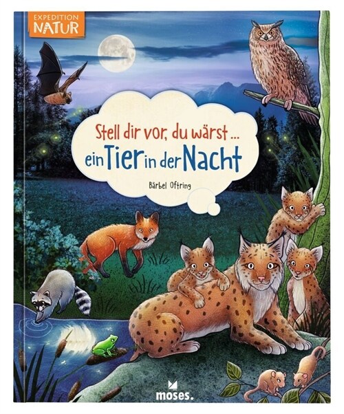 Stell dir vor, du warst...ein Tier in der Nacht (Book)