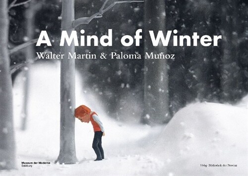 A Mind of Winter: Walter Martin & Paloma Munoz (Hardcover)