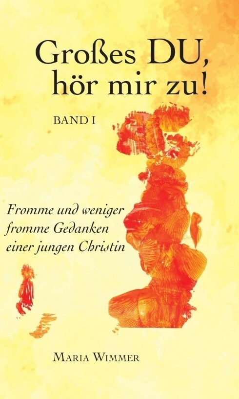 Großes DU, hor mir zu! (Hardcover)