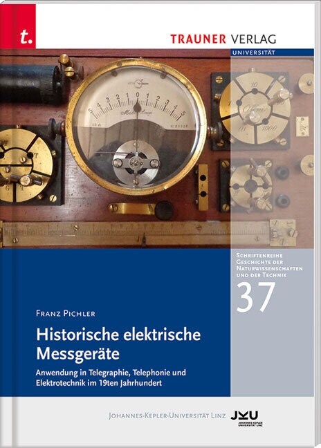 Historische elektrische Messgerate, Schriftenreihe Geschichte der Naturwissenschaften und der Technik, Bd. 37 (Book)