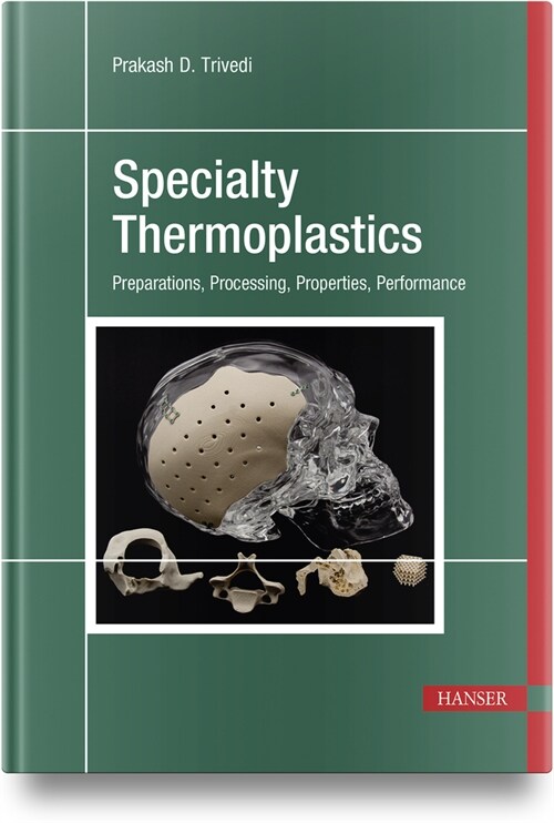 Specialty Thermoplastics: Preparations, Processing, Properties, Performance (Hardcover)