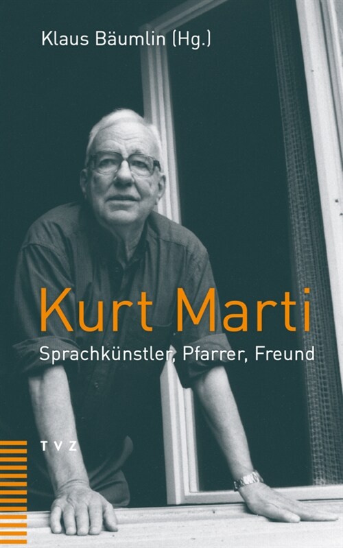 Kurt Marti: Sprachkunstler, Pfarrer, Freund (Paperback)