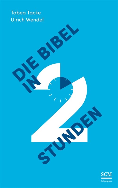 Die Bibel in zwei Stunden (Paperback)