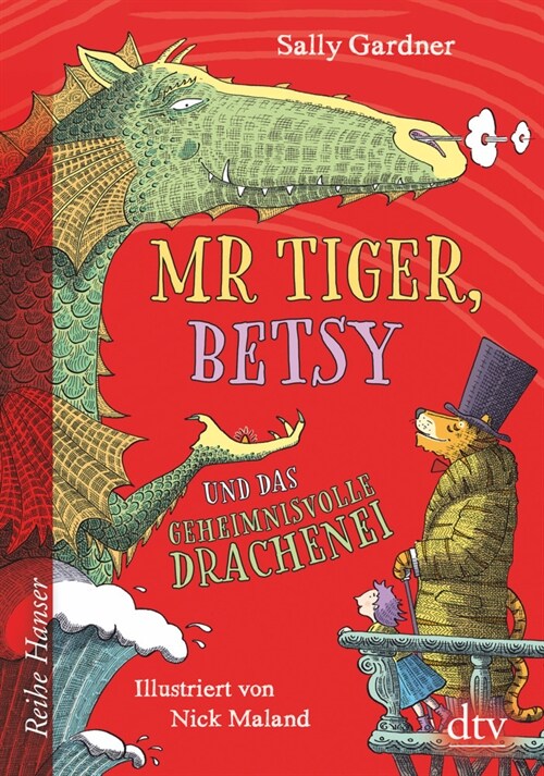 Mr Tiger, Betsy und das geheimnisvolle Drachenei (Hardcover)