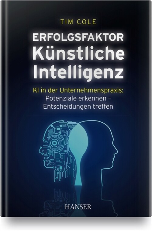Erfolgsfaktor Kunstliche Intelligenz (Hardcover)