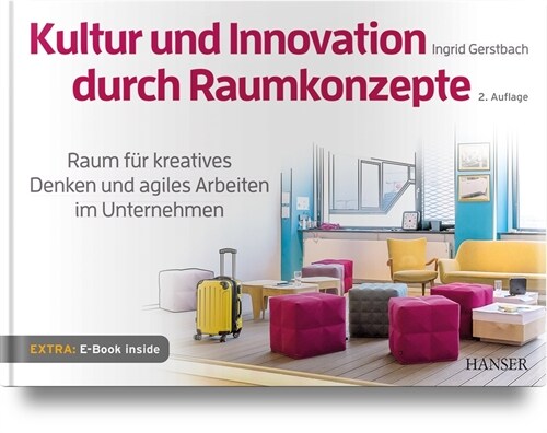 Kultur und Innovation durch Raumkonzepte, m. 1 Buch, m. 1 E-Book (WW)