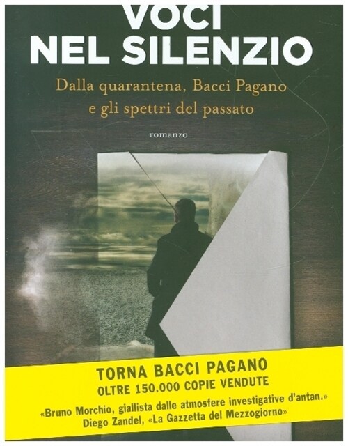 Voci nel silenzio. Dalla quarantena, Bacci Pagano e gli spettri del passato (Hardcover)