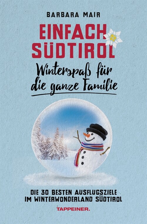 Einfach Sudtirol: Idyllische Wintergebiete fur die ganze Familie (Paperback)